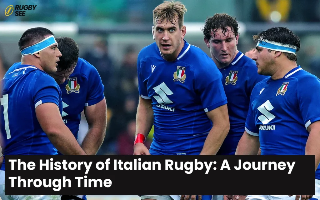 The History of Italian Rugby A Journey Through Time