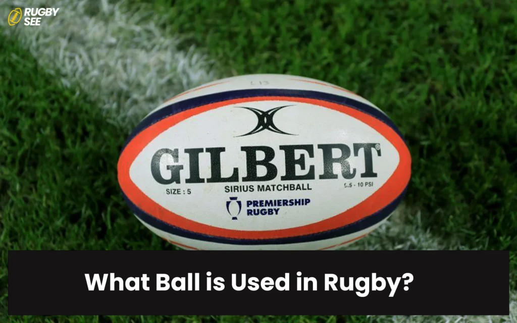 What Ball is Used in Rugby