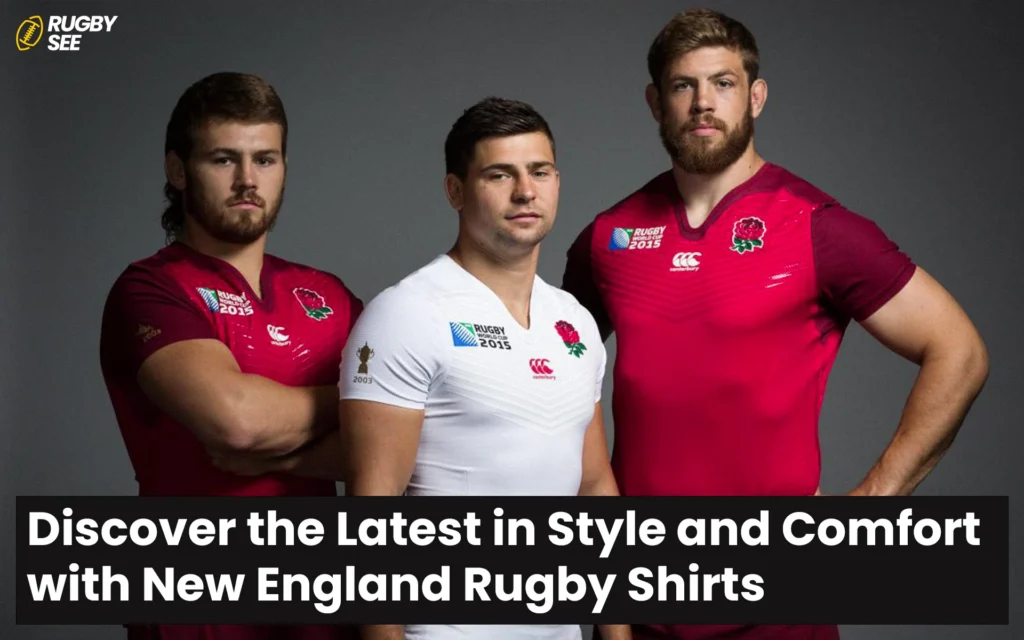 Discover the Latest in Style and Comfort with New England Rugby Shirts