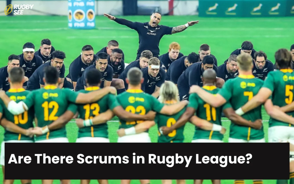 Are There Scrums in Rugby League?