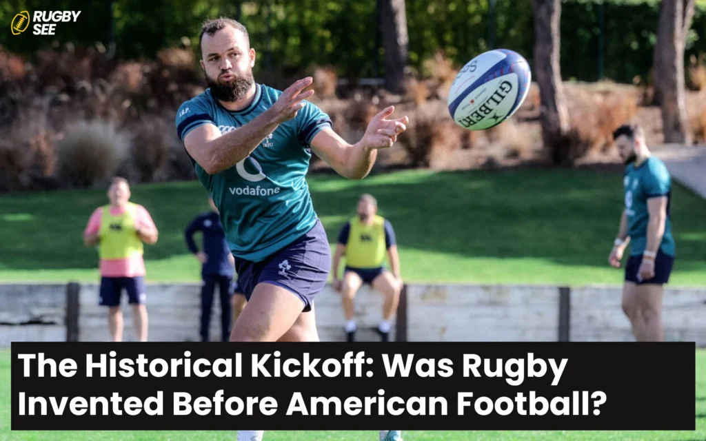 The Historical Kickoff: Was Rugby Invented Before American Football?