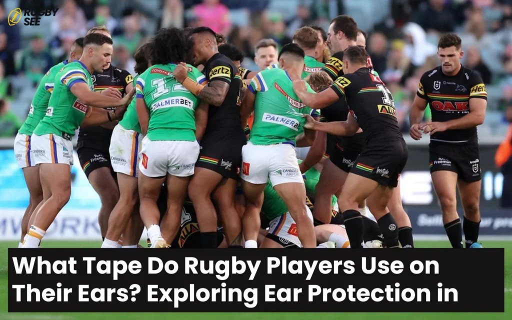 What Tape Do Rugby Players Use on Their Ears?