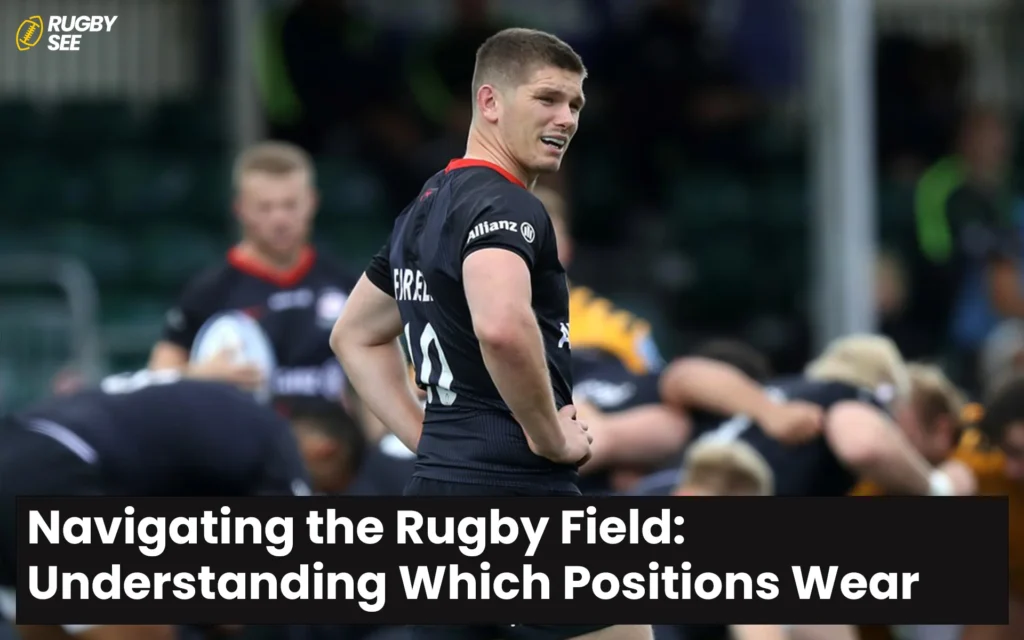 Navigating the Rugby Field: Understanding Which Positions Wear Scrum Caps