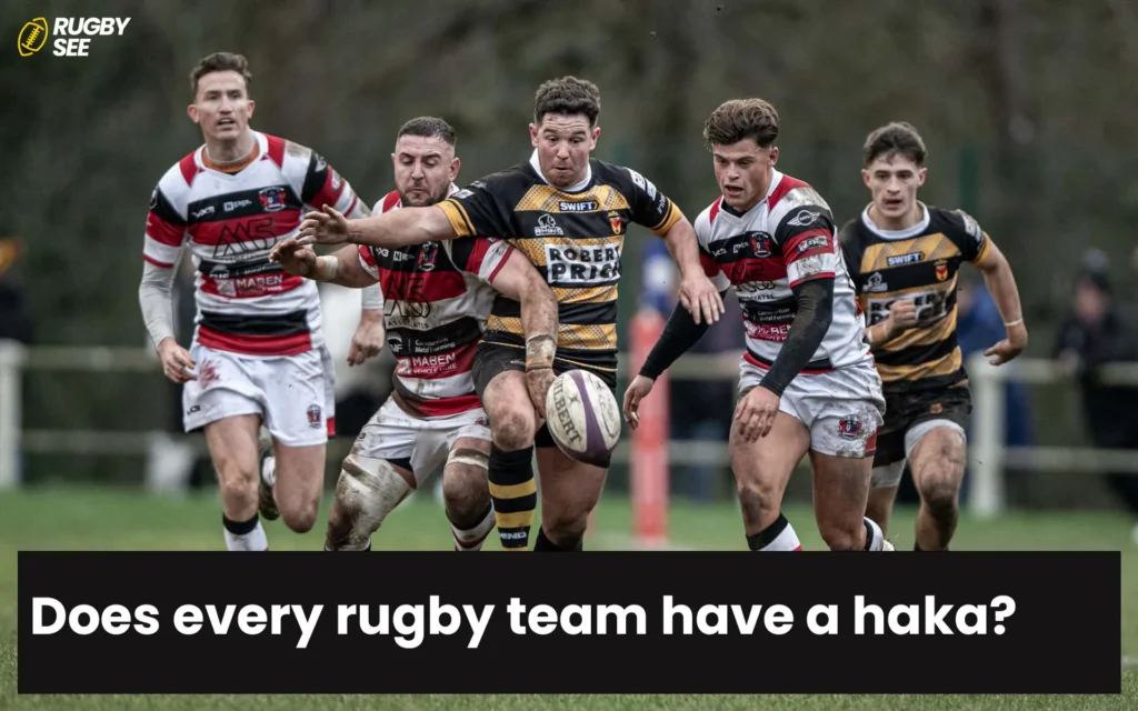 Does every rugby team have a haka?