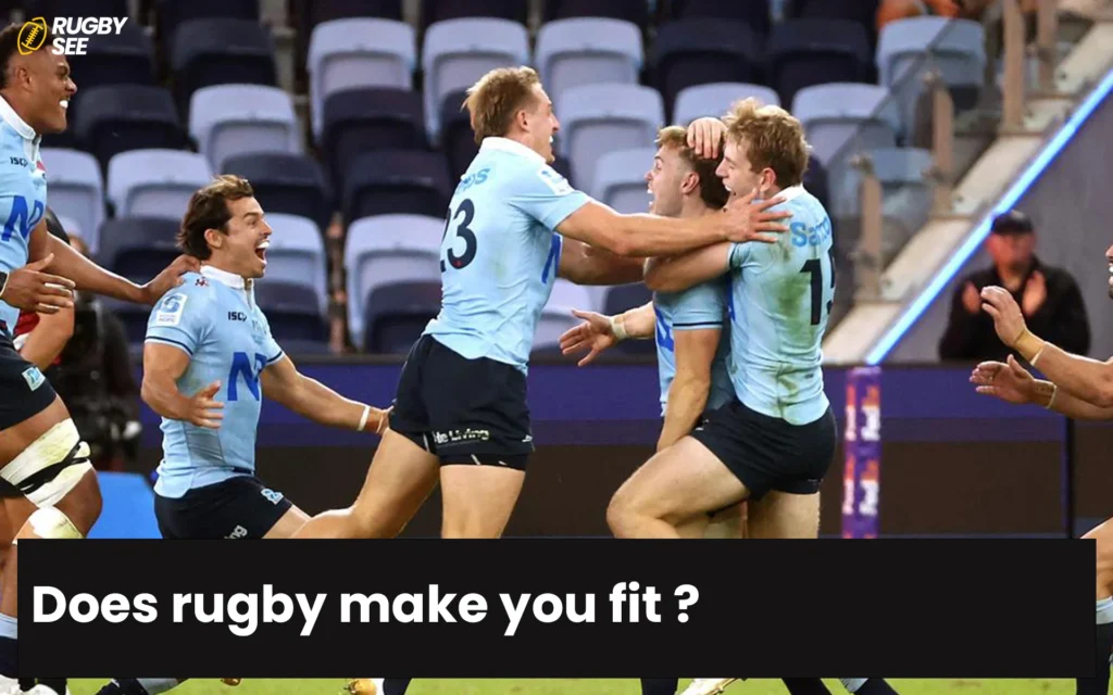 Does rugby make you fit ?