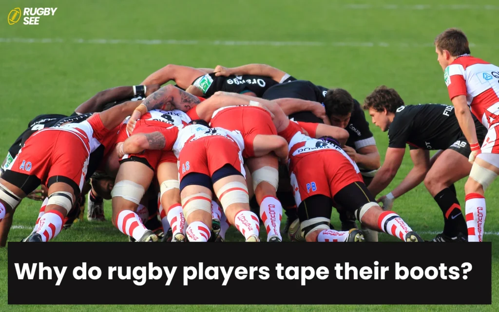 Why do rugby players tape their boots?