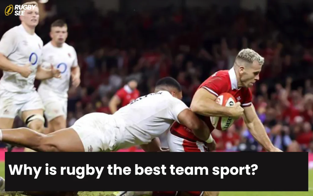 Why is rugby the best team sport?